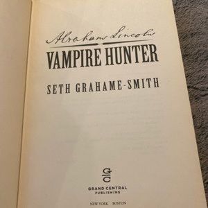 Abraham Lincoln Vampire Hunter by Seth Grahame-Smith